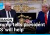 As he hosts the Lebanese president, Trump says the US 'will help' the country • FRANCE 24 English